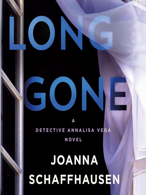 Title details for Long Gone by Joanna Schaffhausen - Available